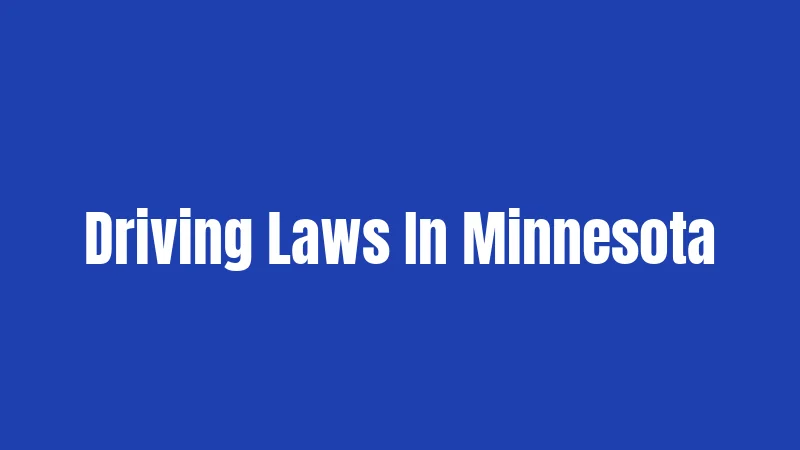 Driving Laws In Minnesota