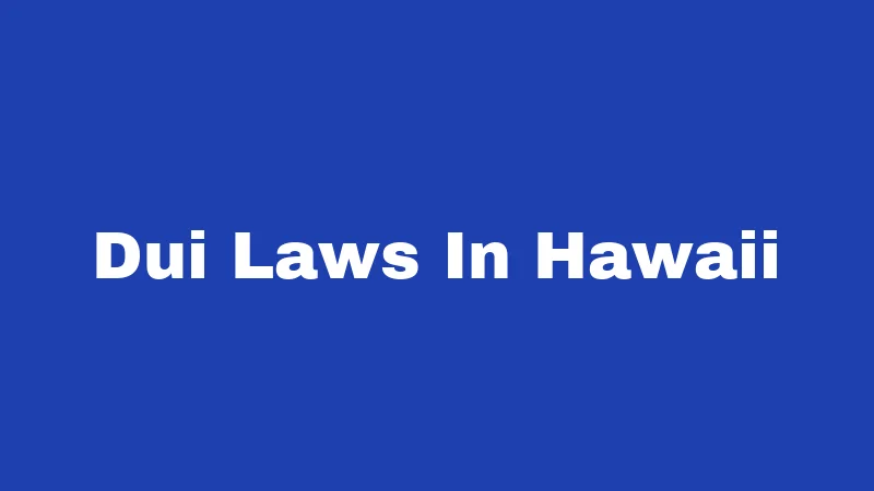 Dui Laws In Hawaii
