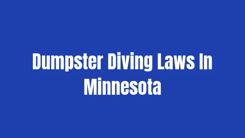 Dumpster Diving Laws In Minnesota
