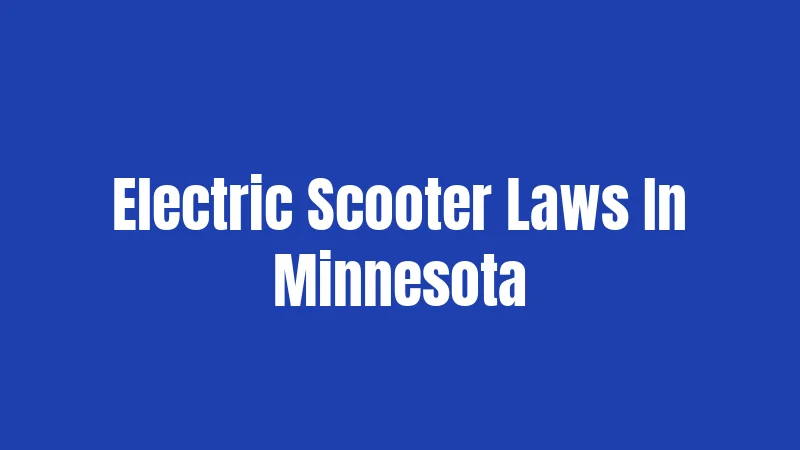 Electric Scooter Laws In Minnesota