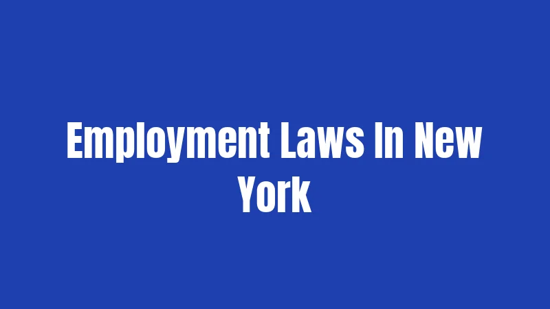 Employment Laws In New York