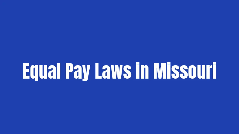 Equal Pay Laws in Missouri