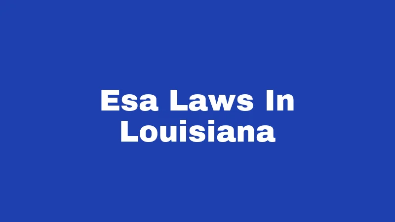 Esa Laws In Louisiana