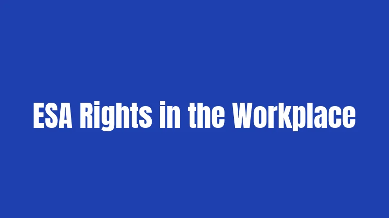ESA Rights in the Workplace