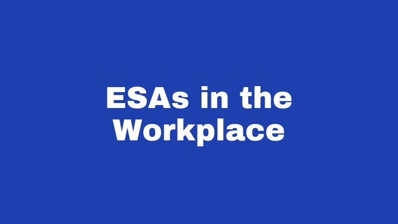 ESA Laws in Kentucky (2026): Your Rights Made Simple 4 ESAs in the Workplace