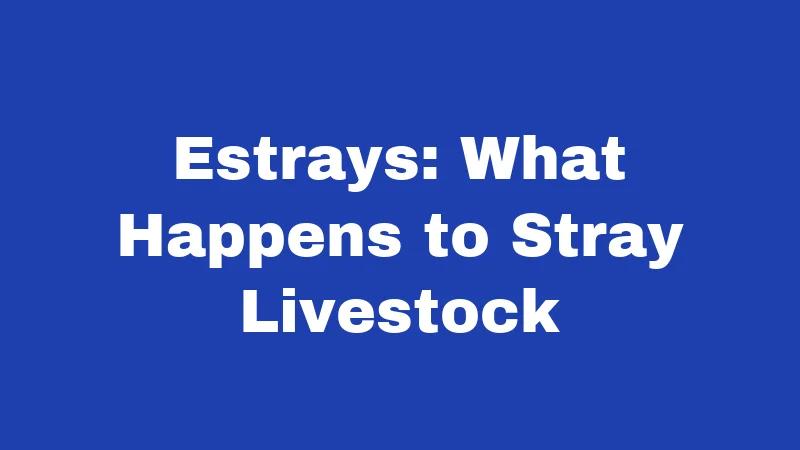 Livestock Laws in New Mexico (2026): Brands, Rustling, and Open Range Rules 2 Estrays: What Happens to Stray Livestock