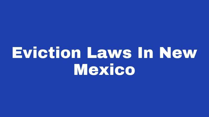 Eviction Laws In New Mexico