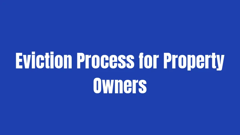 Eviction Process for Property Owners