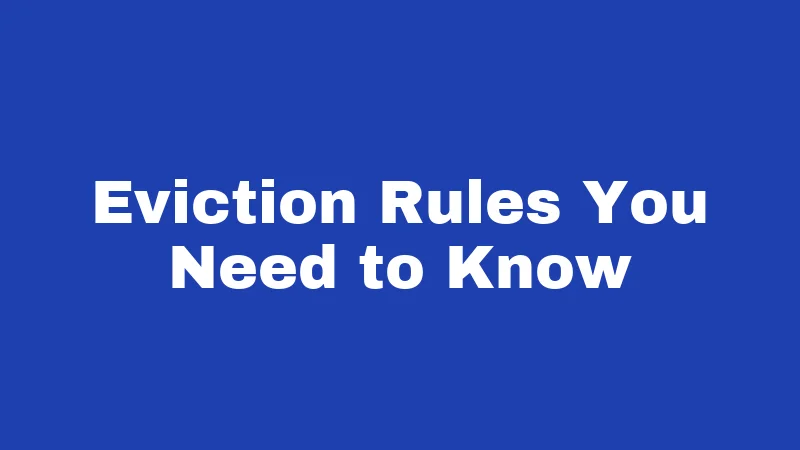 Eviction Rules You Need to Know