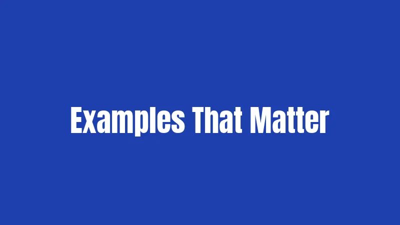 Examples That Matter
