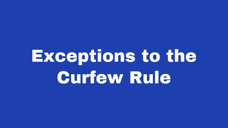 Curfew Laws in Iowa (2026): Times, Fines, and What Parents Must Know 2 Exceptions to the Curfew Rule
