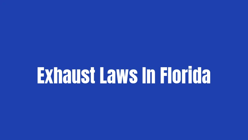 Exhaust Laws In Florida