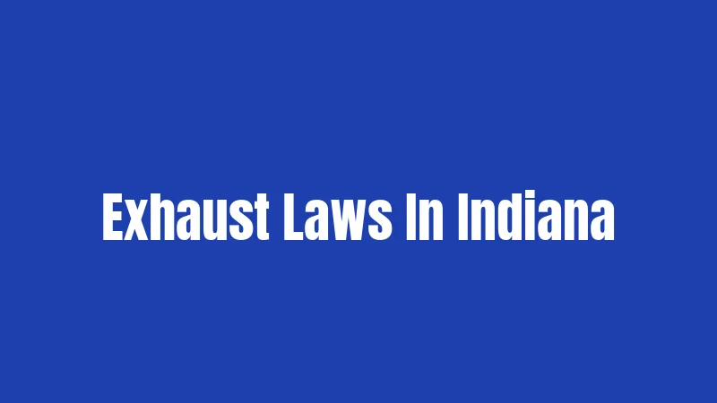 Exhaust Laws In Indiana