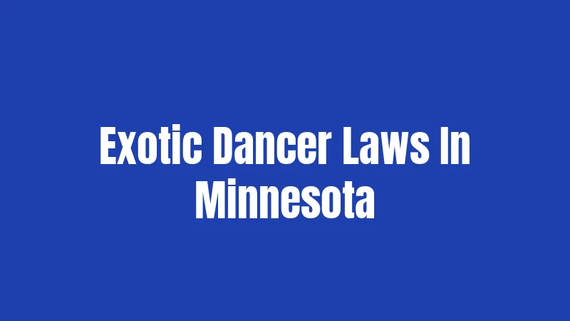 Exotic Dancer Laws In Minnesota