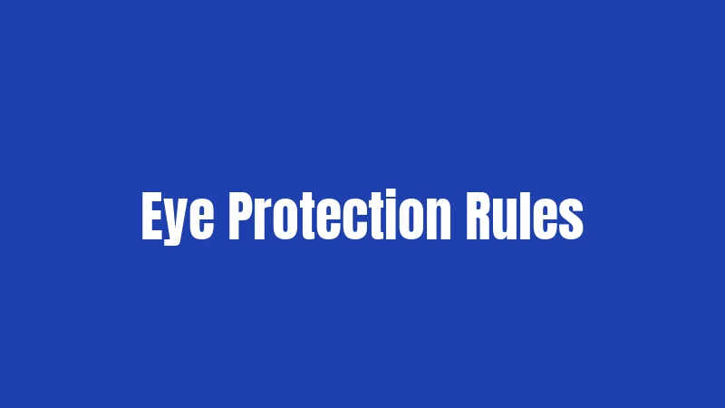 Eye Protection Rules