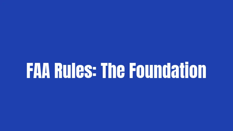 FAA Rules: The Foundation