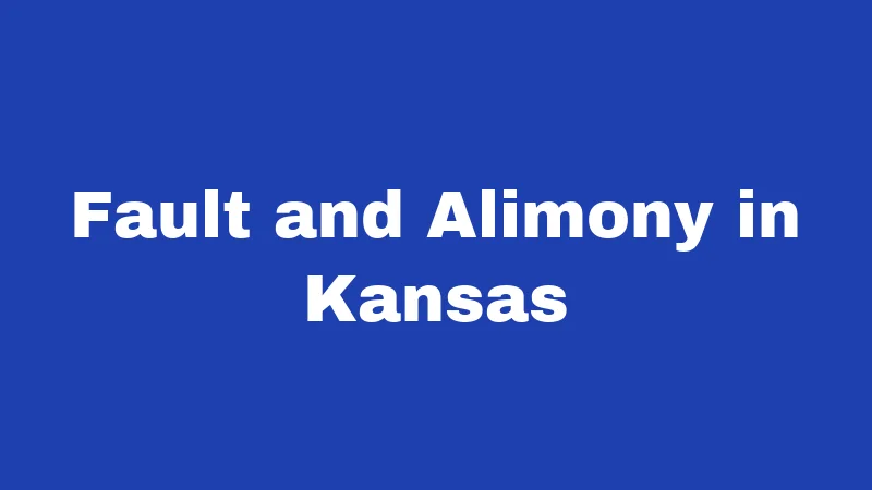 Fault and Alimony in Kansas