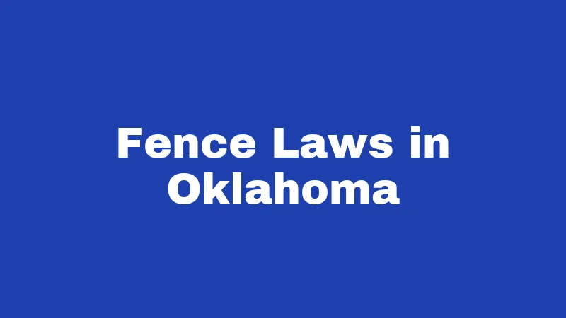 Fence Laws in Oklahoma