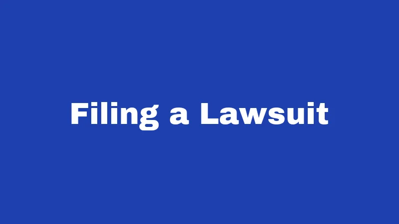 Filing a Lawsuit
