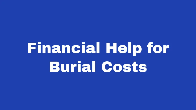 Burial Laws in Arkansas (2026): Rules Most Families Never Think About 7 Financial Help for Burial Costs