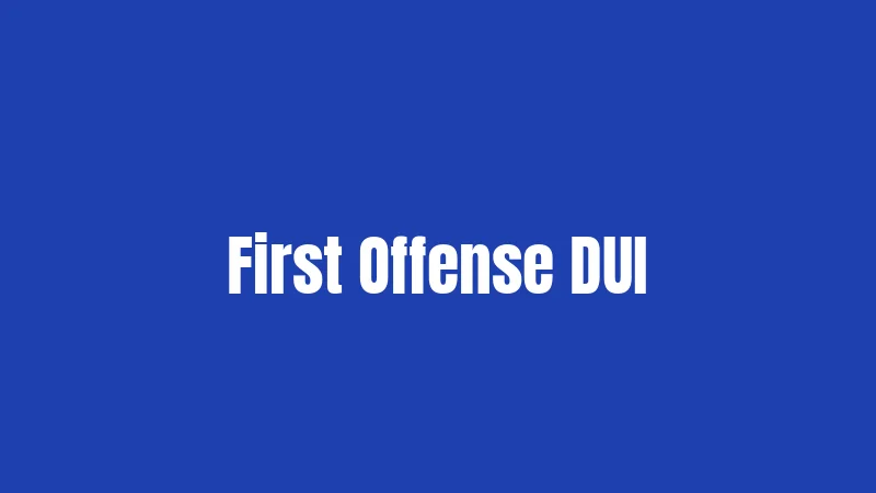 First Offense DUI