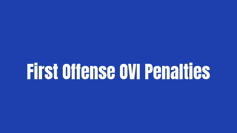 First Offense OVI Penalties
