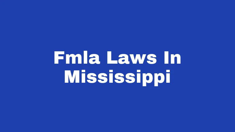 Fmla Laws In Mississippi