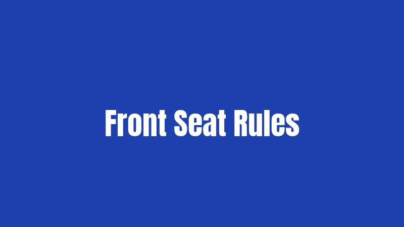 Front Seat Rules