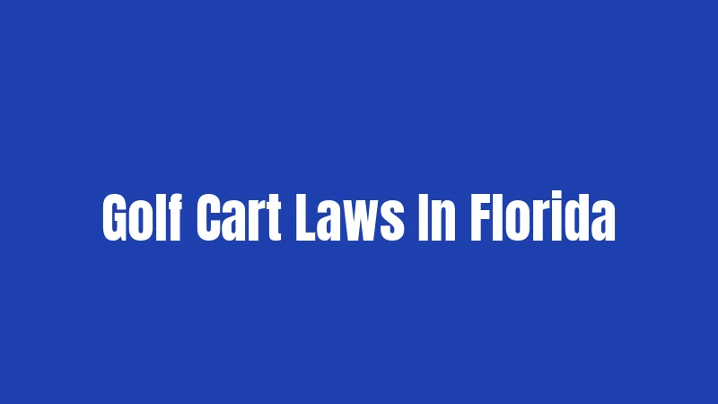 Golf Cart Laws In Florida