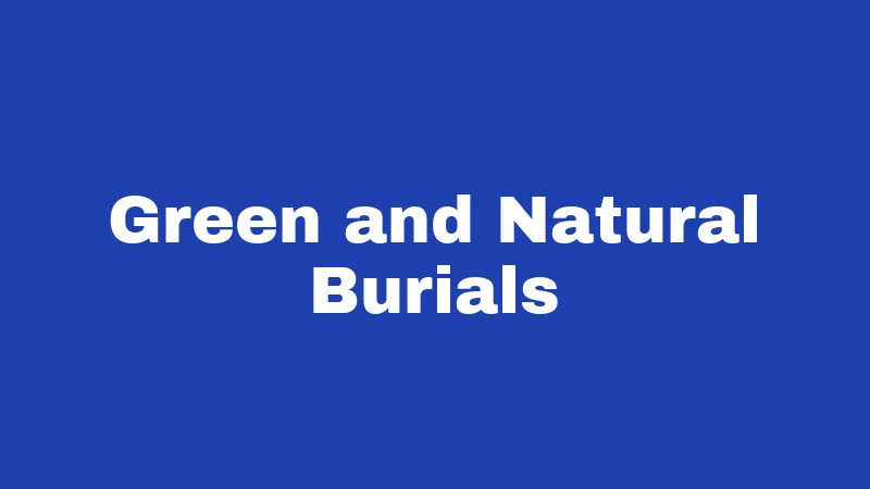Burial Laws in Connecticut (2026): Rules Most Families Don't Know 6 Green and Natural Burials