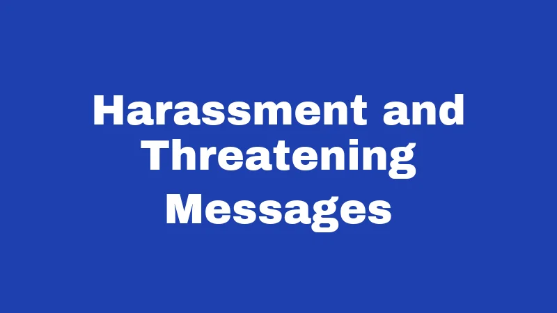 Harassment and Threatening Messages