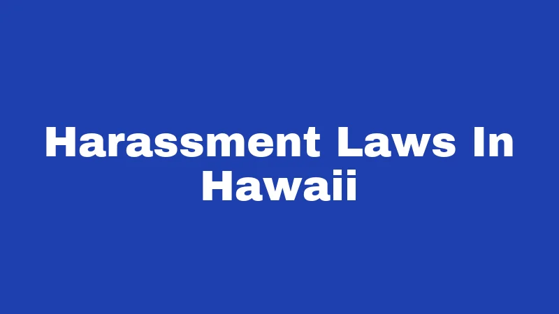 Harassment Laws In Hawaii