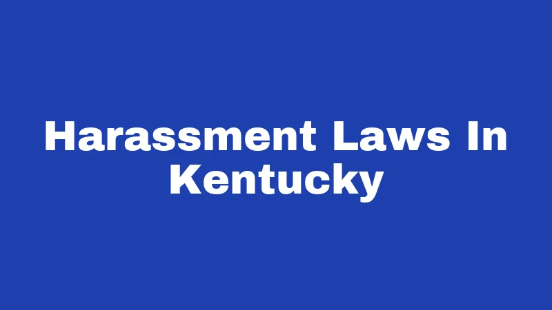 Harassment Laws In Kentucky