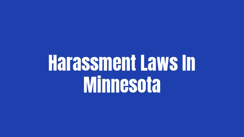 Harassment Laws In Minnesota
