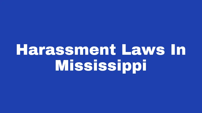 Harassment Laws In Mississippi