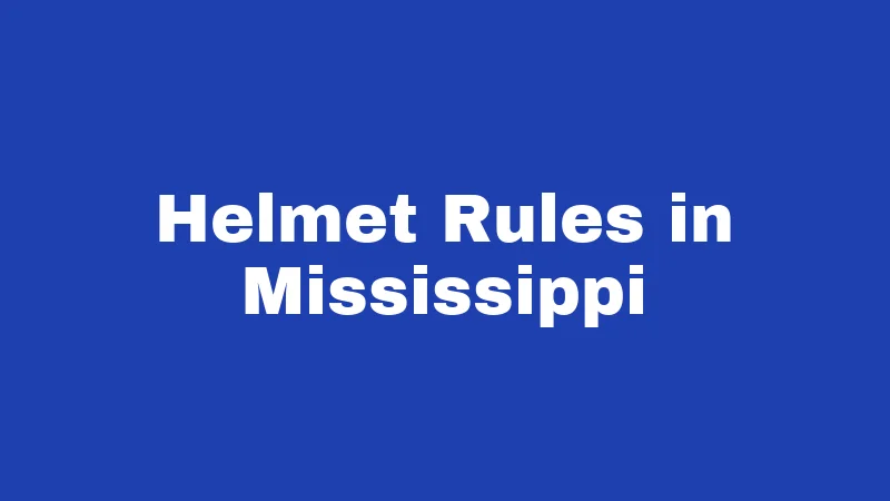 Bicycle Laws in Mississippi (2026): Rules Every Rider Must Know 2 Helmet Rules in Mississippi