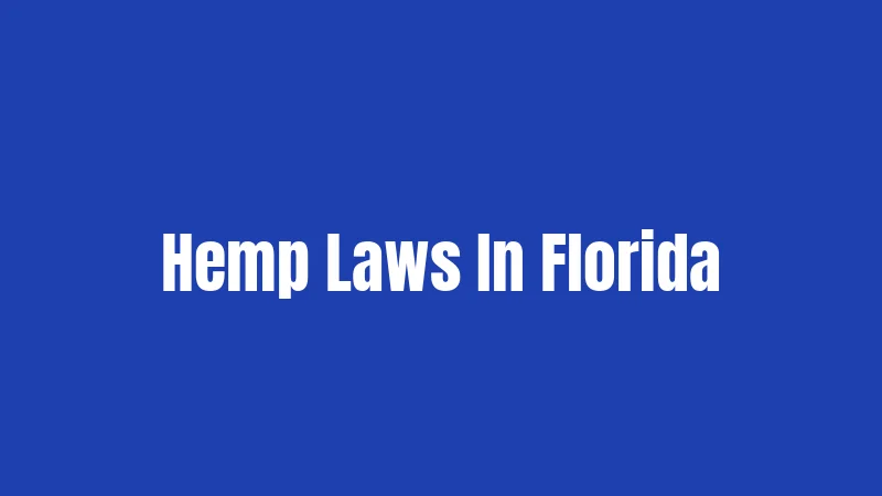 Hemp Laws In Florida