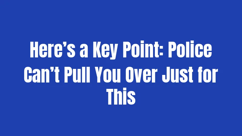 Texas Helmet Laws (2026): The Real Rules for Riders 3 Here’s a Key Point: Police Can’t Pull You Over Just for This