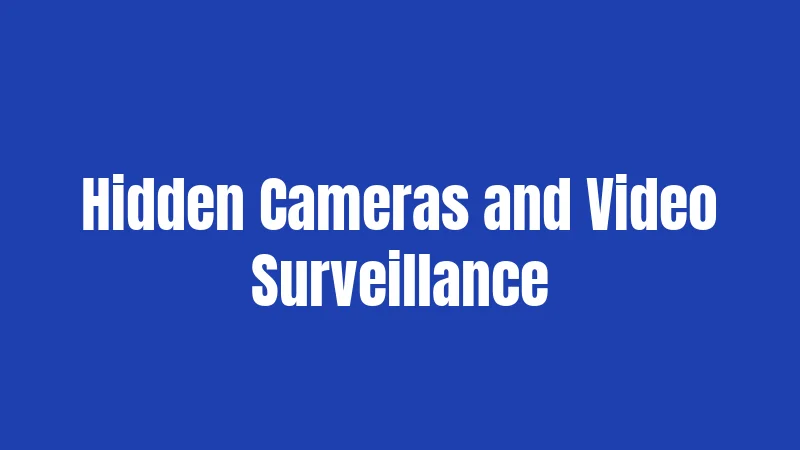 Invasion of Privacy Laws in Massachusetts (2026): Your Rights, Their Limits 3 Hidden Cameras and Video Surveillance