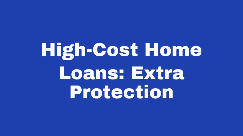 Foreclosure Laws in Kentucky (2026): Your Home, Your Rights 3 High-Cost Home Loans: Extra Protection