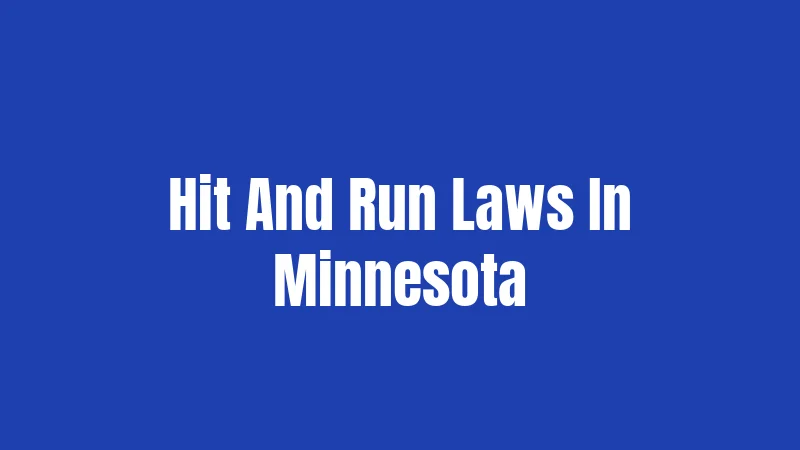 Hit And Run Laws In Minnesota