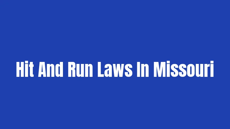 Hit And Run Laws In Missouri