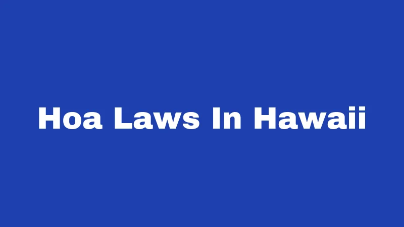 Hoa Laws In Hawaii