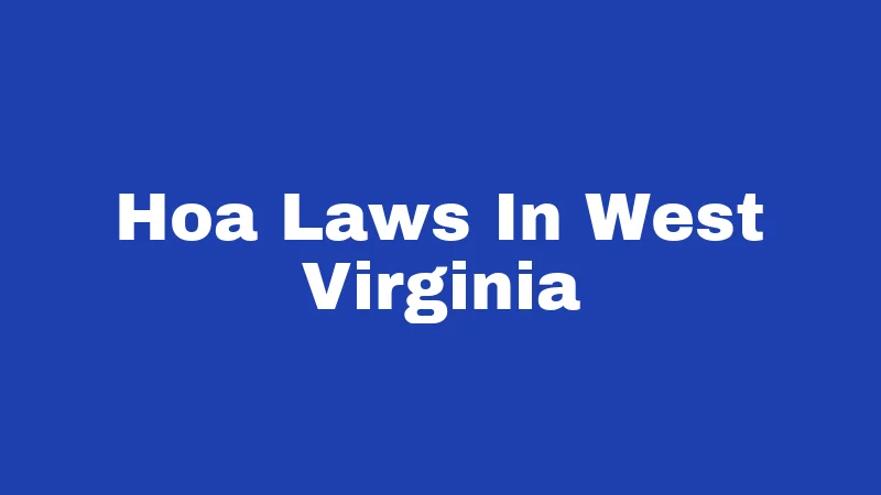 Hoa Laws In West Virginia
