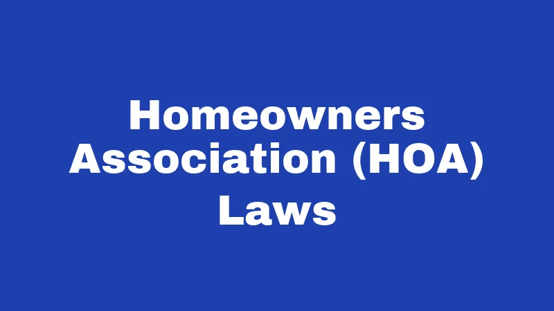 Homeowners Association (HOA) Laws