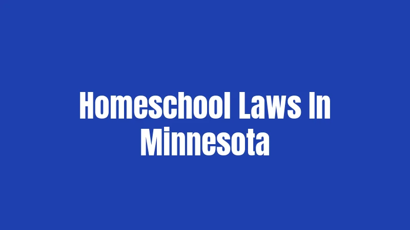 Homeschool Laws In Minnesota