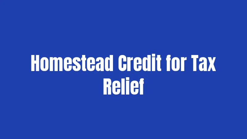 Homestead Credit for Tax Relief