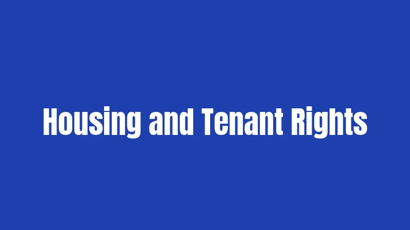 Housing and Tenant Rights