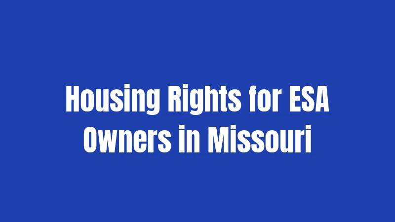 Housing Rights for ESA Owners in Missouri