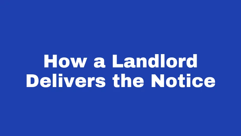 Eviction Laws in Kansas (2026): Your Rights Before the Knock Comes 2 How a Landlord Delivers the Notice